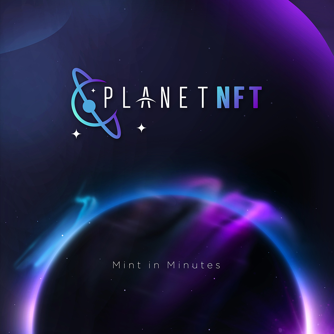 Read more about the article Introducing Planet NFT – The most user-friendly minting engine in the universe