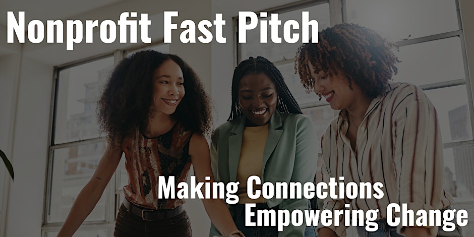 Read more about the article Non-Profit Fast Pitch Aims to Raise Awareness and Funds for Non-Profits.